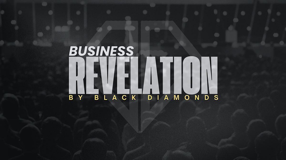 BUSINESS REVELATION