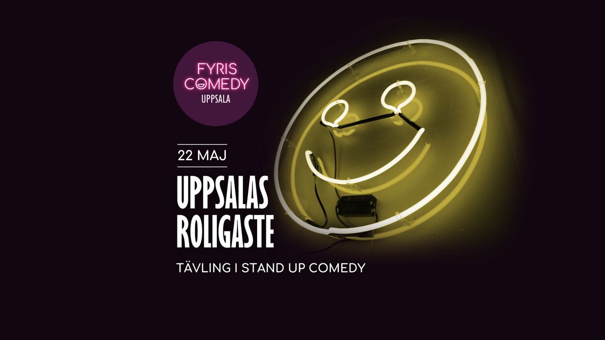 Fyris Comedy - Uppsalas roligaste (STAND UP-T\u00c4VLING)