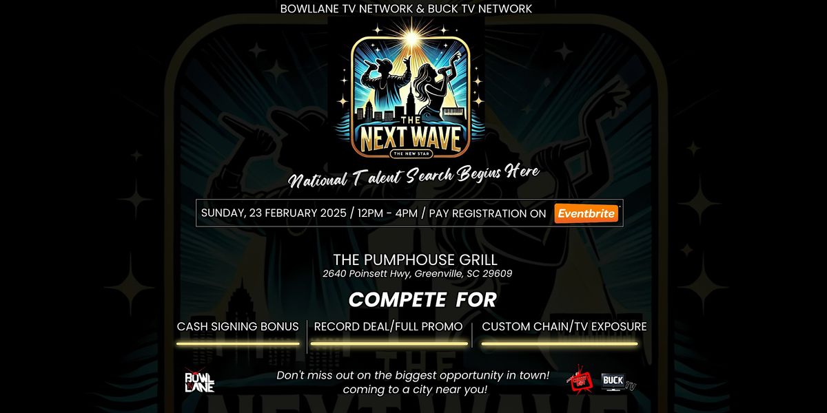 The Next Wave Audition (Greenville,SC)