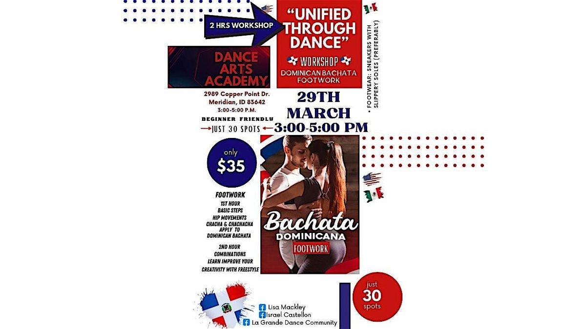 Workshop. Dominican Bachata Footwork. \u201cUnified through Dance\u201d