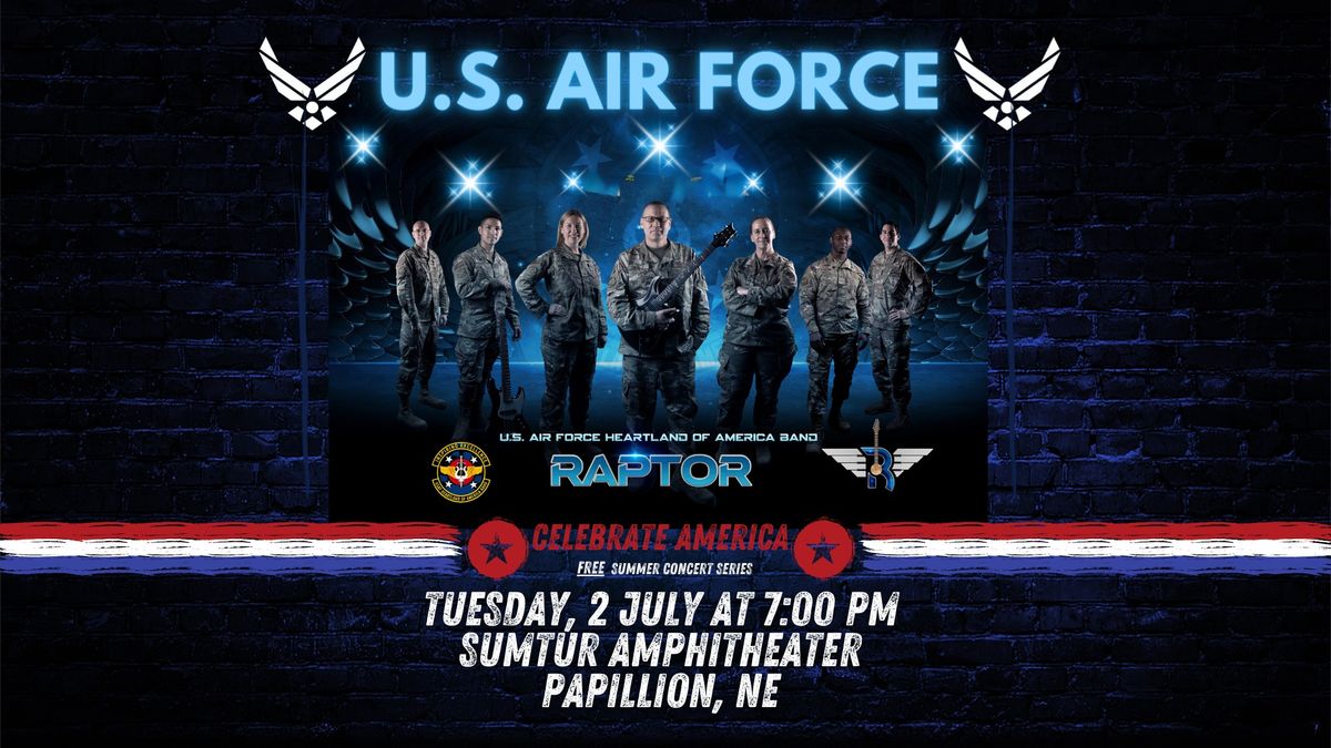 Raptor presents "Celebrate America" a FREE Summer Concert Series