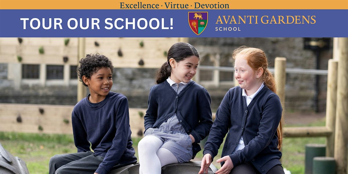 Group Tours of Avanti Gardens School 2025-26