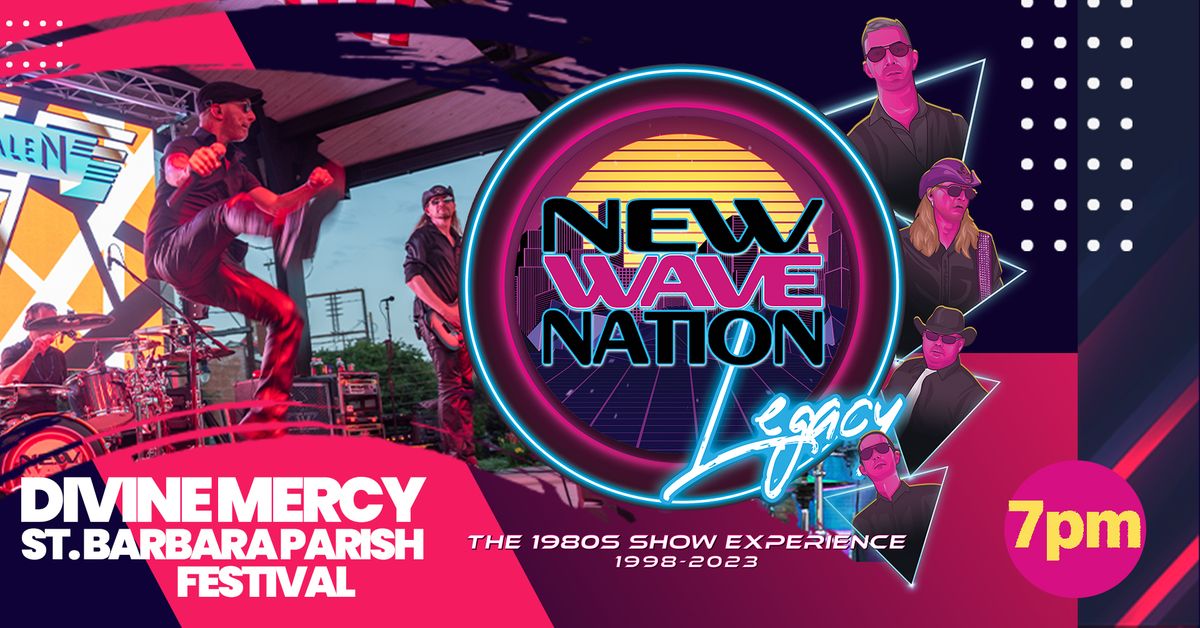 Divine Mercy\/St. Barbara Parish Festival Presents: New Wave Nation