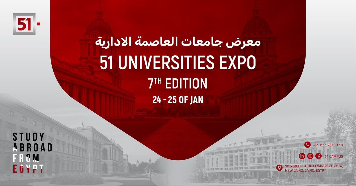 51 Universities Expo 7th Edition- \u0645\u0639\u0631\u0636 \u062c\u0627\u0645\u0639\u0627\u062a \u0627\u0644\u0639\u0627\u0635\u0645\u0629 \u0627\u0644\u0627\u062f\u0627\u0631\u064a\u0629 \u0627\u0644\u0646\u0633\u062e\u0629 \u0627\u0644\u0633\u0627\u0628\u0639\u0629