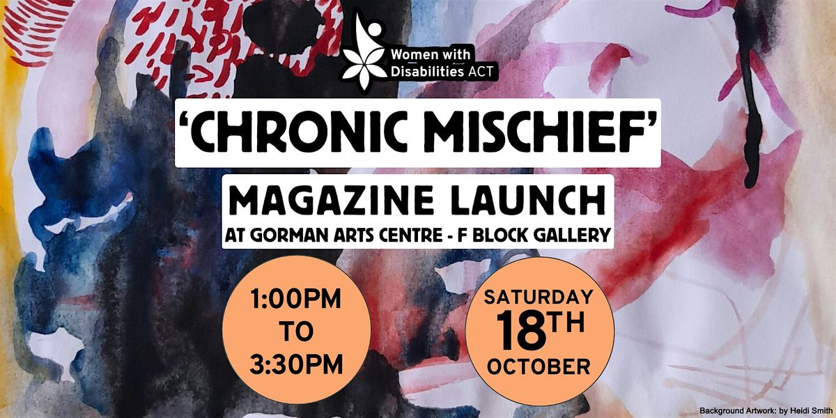 'CHRONIC MISCHIEF' WWDACT's Annual Magazine Launch