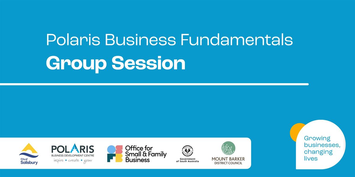 Polaris Business Fundamentals Group Session - Mt Barker