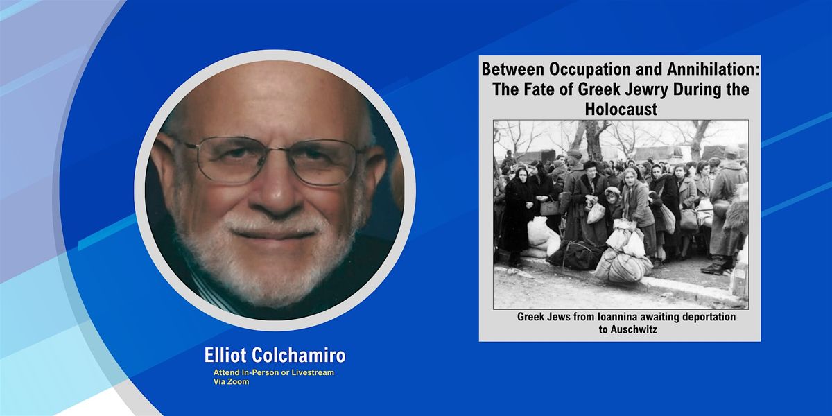 Between Occupation & Annihilation: The Fate of Greek Jewry in the Holocaust