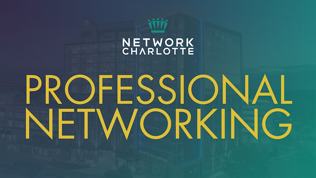 Networking Night | Ballantyne