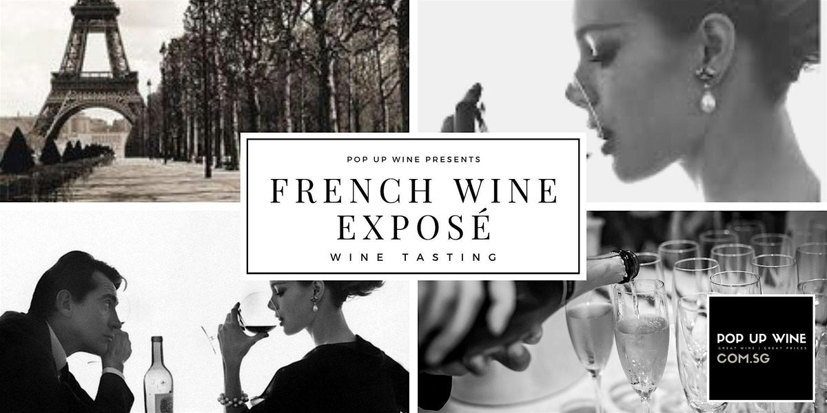 French Wine Expos\u00e9 - Thurs 9 Oct 6-8pm