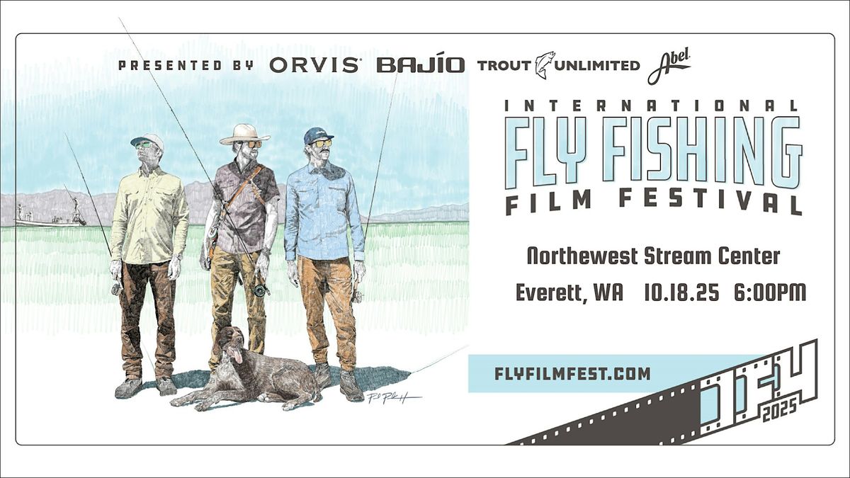 IF4 Fly Fishing Film Festival - Northwest Stream Center