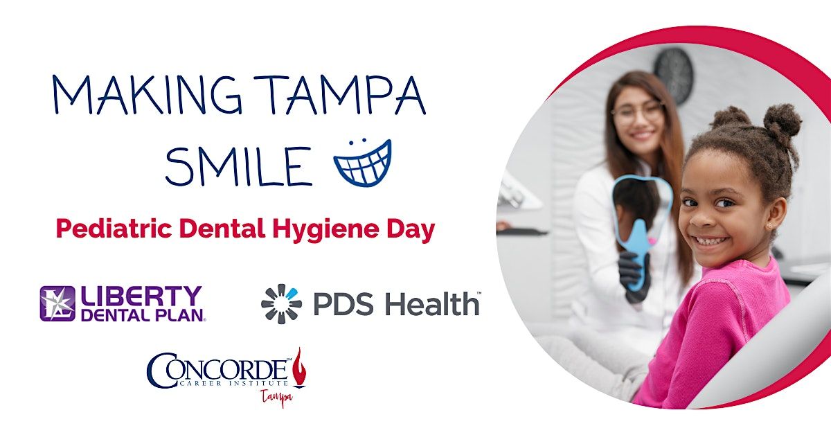 Making Tampa Smile - Pediatric Dental Hygiene Day