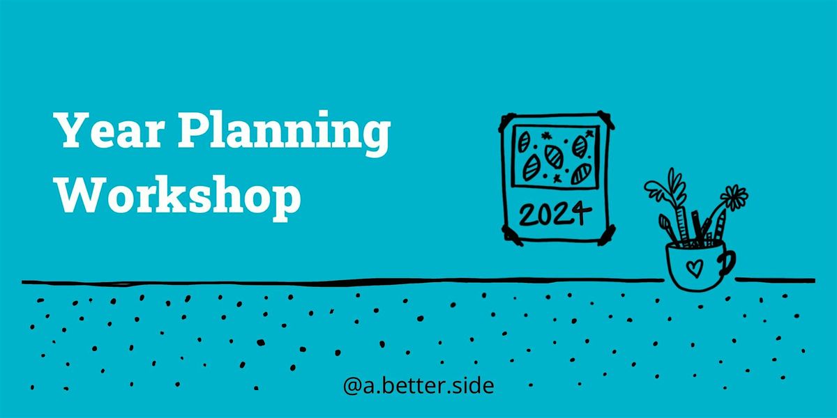 Year Planning Workshop: time to design a system for your unique needs