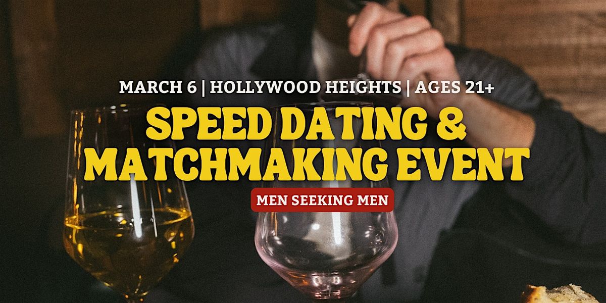 Men Seeking Men Speed Dating | Hollywood Heights | Ages 21+