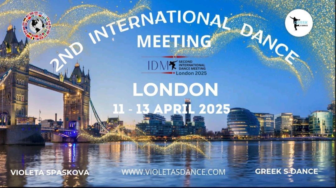 2nd International Dance Meeting London 2025 \ud83c\udfa1\ud83c\uddec\ud83c\udde7