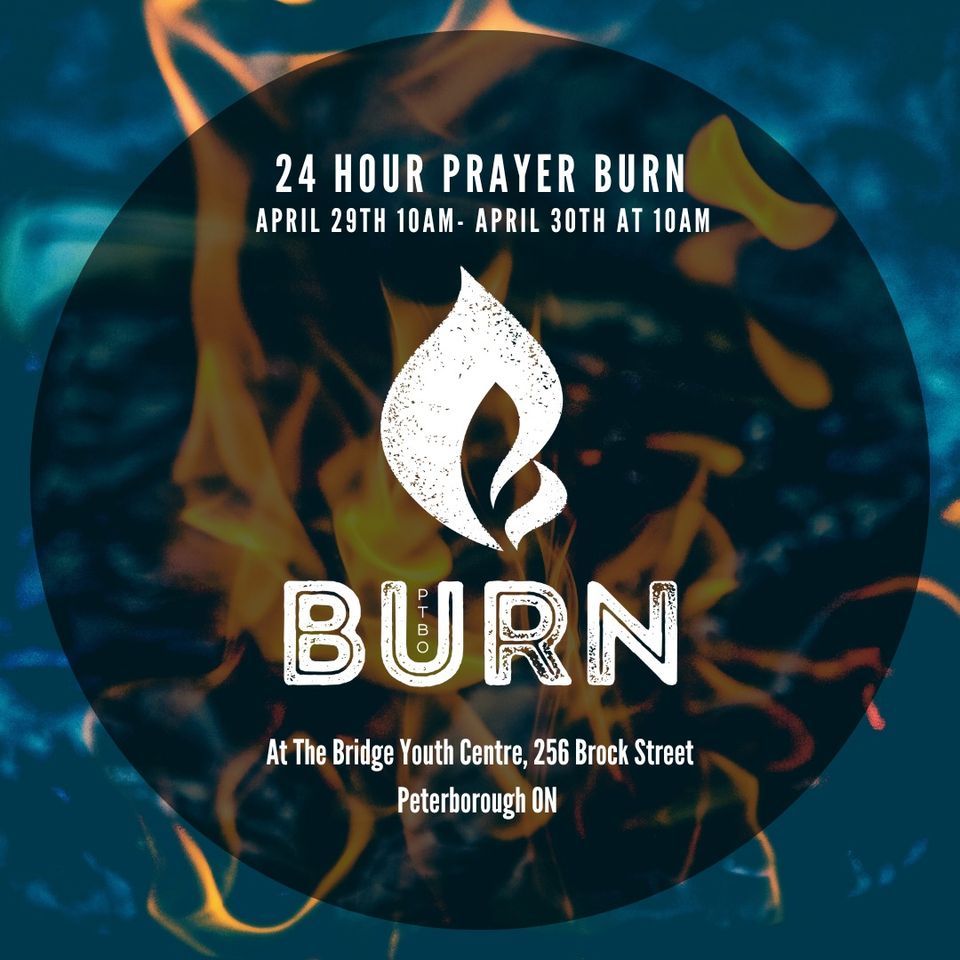 24Hour Prayer Burn, The Bridge Youth Centre, Peterborough, 29 April 2023