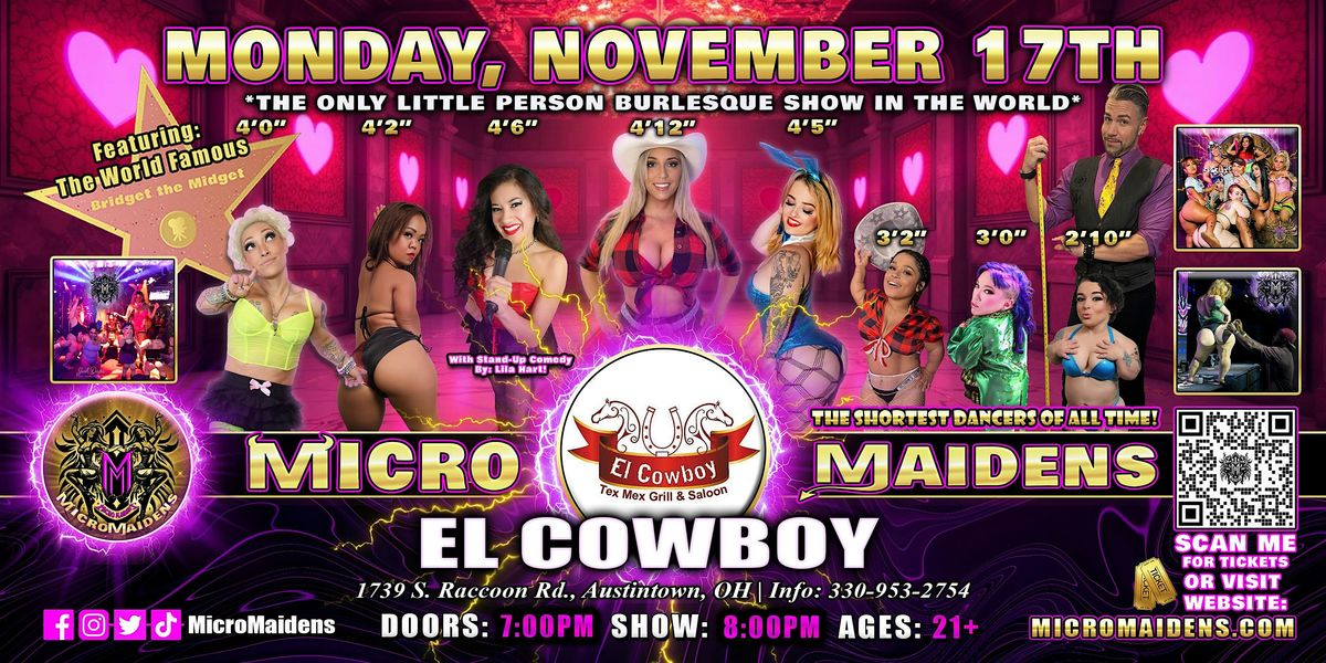 Austintown, OH - Micro Maidens Dwarf Dancers @ El Cowboy