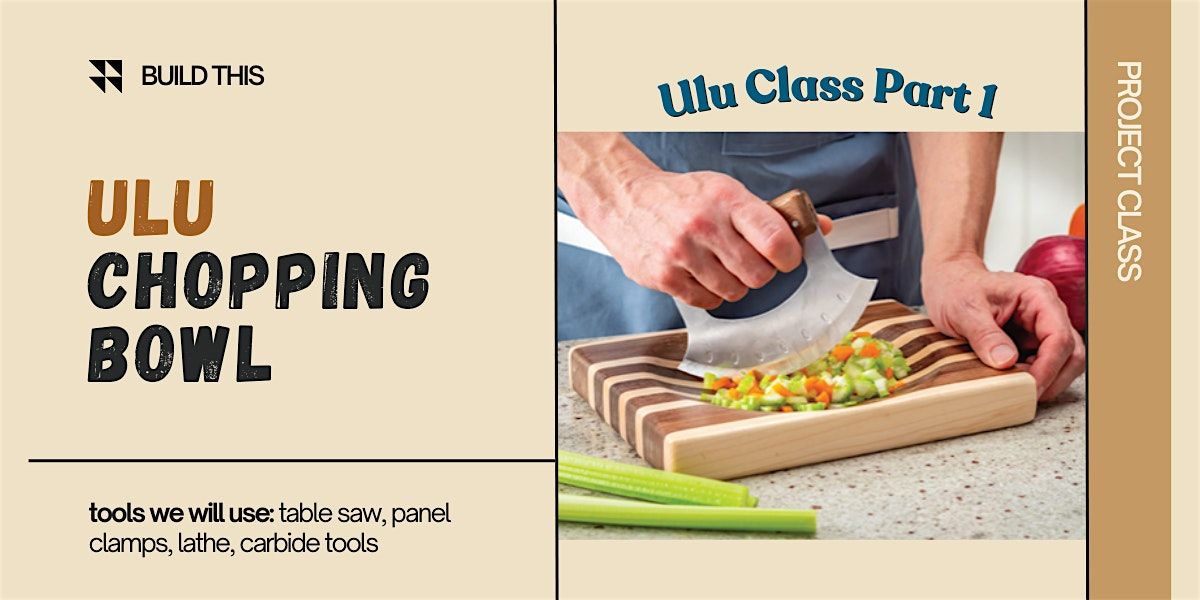 Make an ULU Chopping Bowl & Knife Set: Part 1-Turning the Board