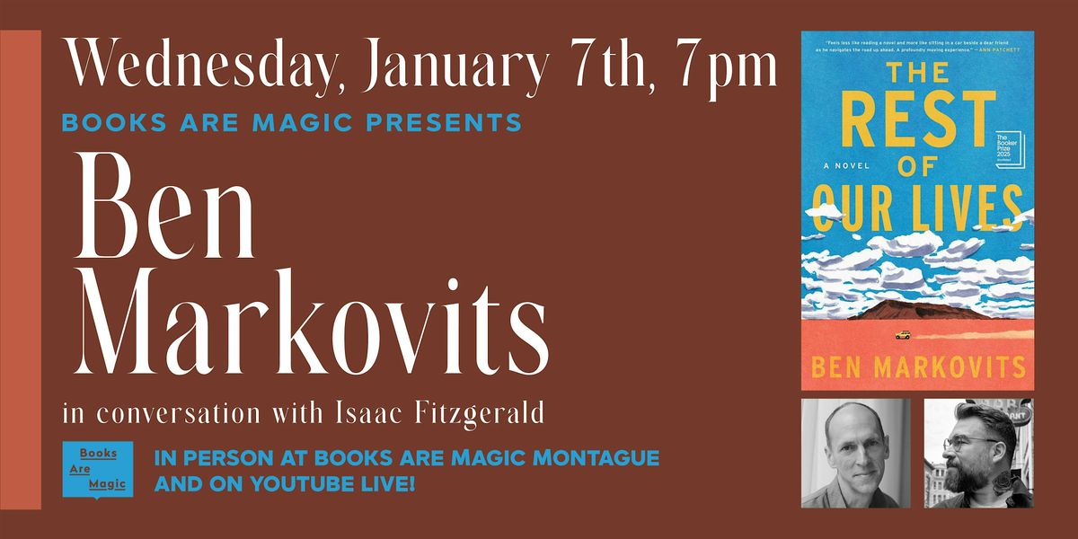 In-Store: Ben Markovits: The Rest of Our Lives w\/ Isaac Fitzgerald