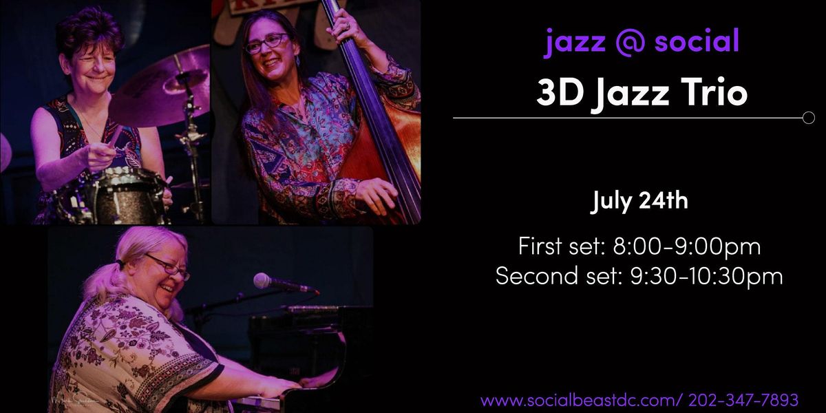 Jazz @ Social: 3D Jazz Trio (show 2)