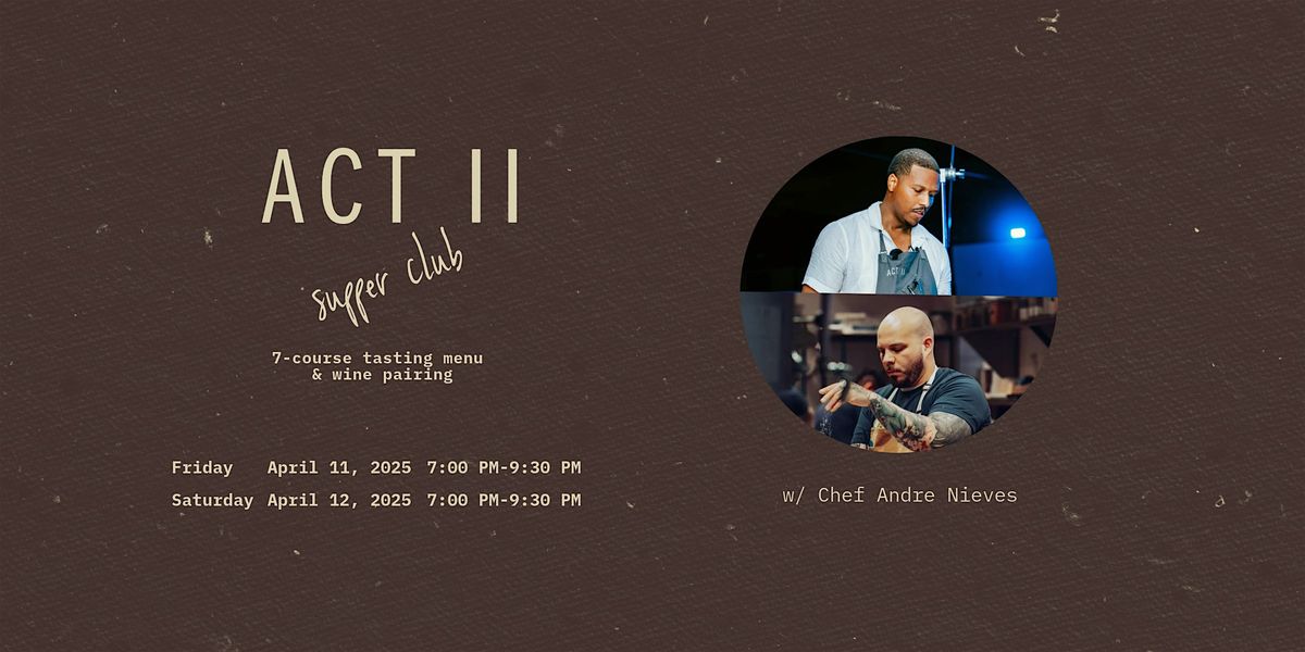 Act II: Supper Club (April)