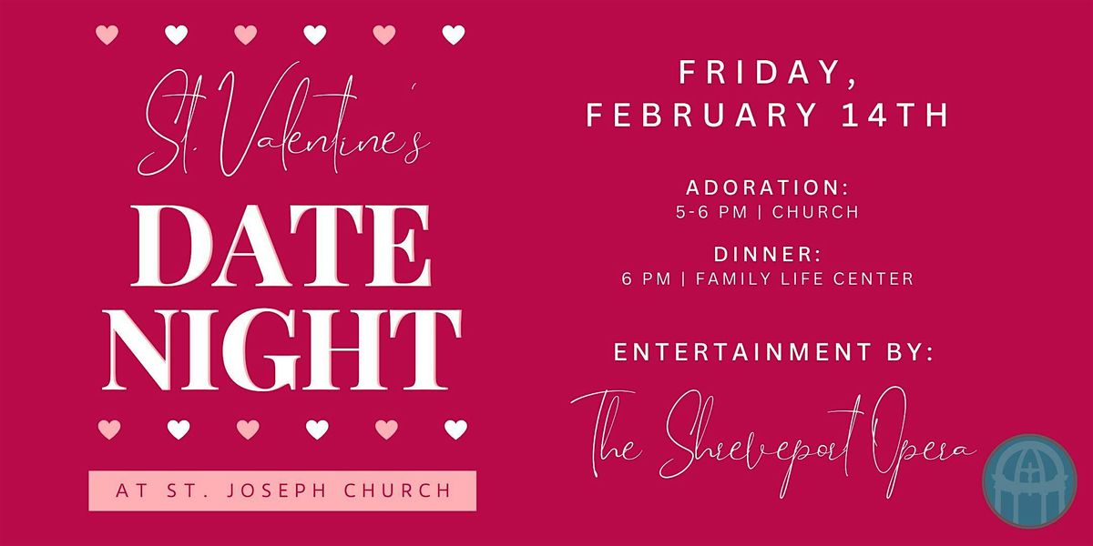 St. Valentine Date Night