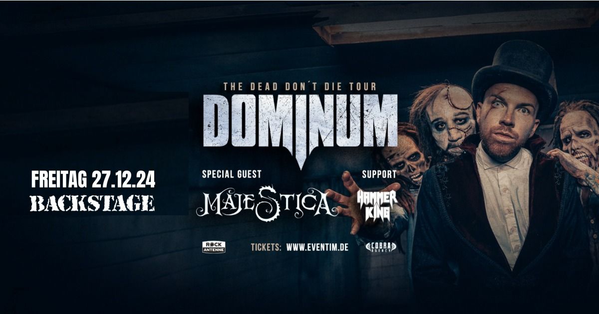 DOMINUM + MAJESTICA + HAMMER KING | THE DEAD DON'T DIE TOUR | BACKSTAGE M\u00dcNCHEN 2024