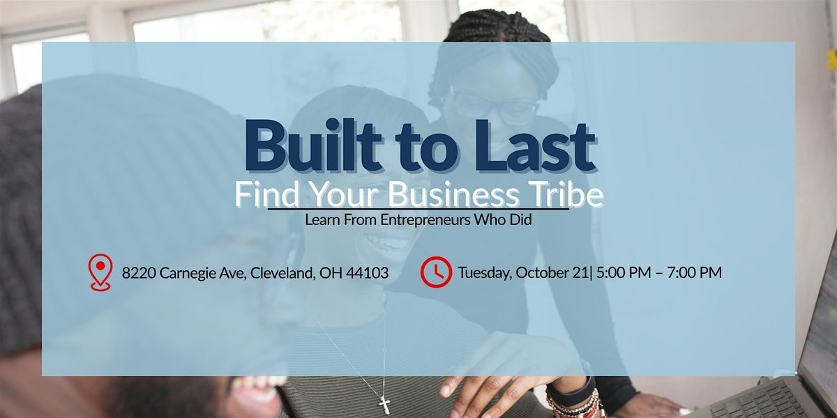 Built to Last Event Series: Find Your Tribe