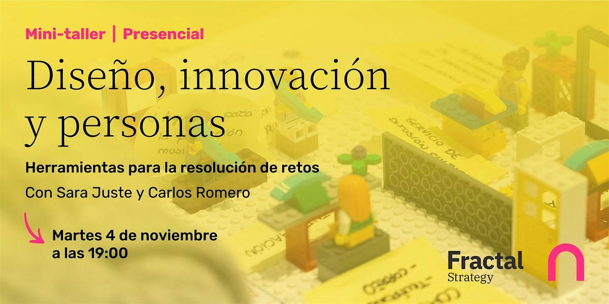 Dise\u00f1o, innovaci\u00f3n y personas: Herramientas para la resoluci\u00f3n de retos