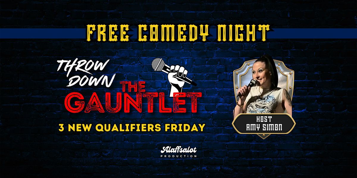 FREE Stand-Up Comedy at O'Donnell's - Throw Down the Gauntlet QUALIFIERS