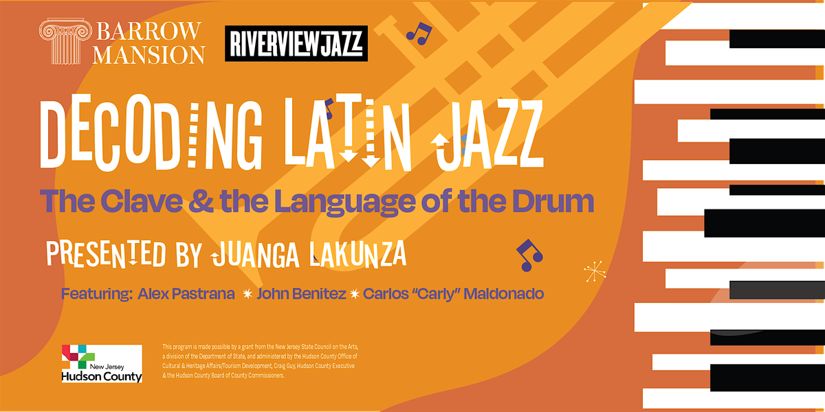 Decoding Latin Jazz with Juanga Lakunza! Sat Feb 22nd @Barrow Mansion