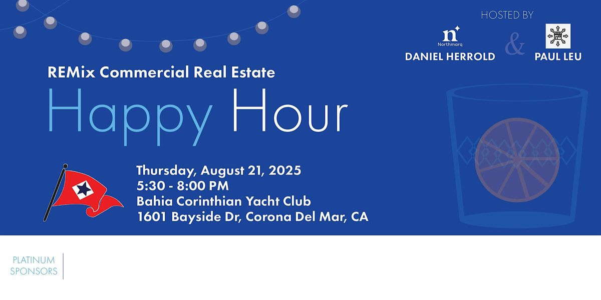 REMIX Connect:  Southern California Commercial Real Estate Happy Hour
