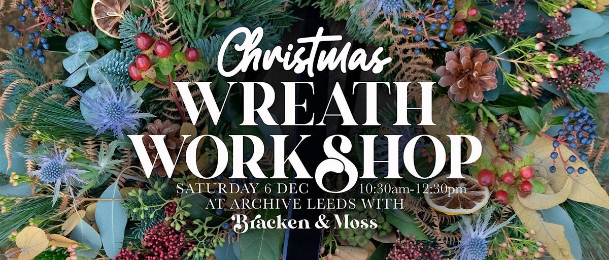Christmas Wreath Workshop