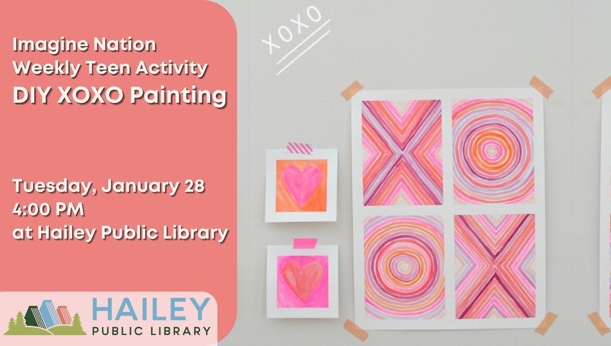 DIY XOXO Paintings: Imagine Nation Teen Activity