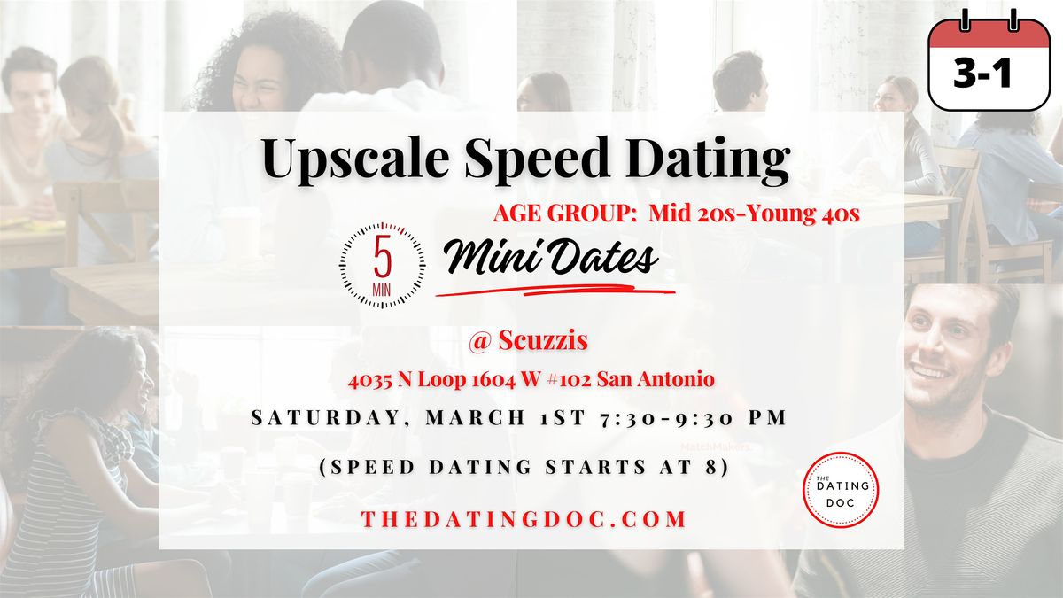 San Antonio Upscale Speed Dating (Ages: Mid 20s-Young 40s)