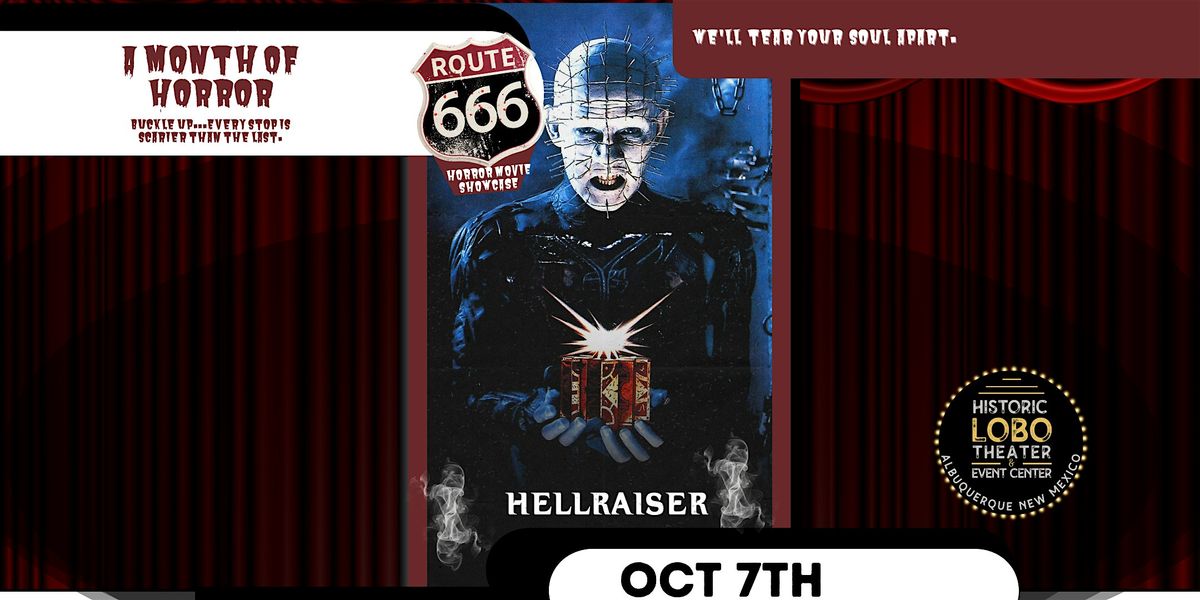 Route 666 Horror Movie Showcase-Hellraiser at the Historic Lobo Theater