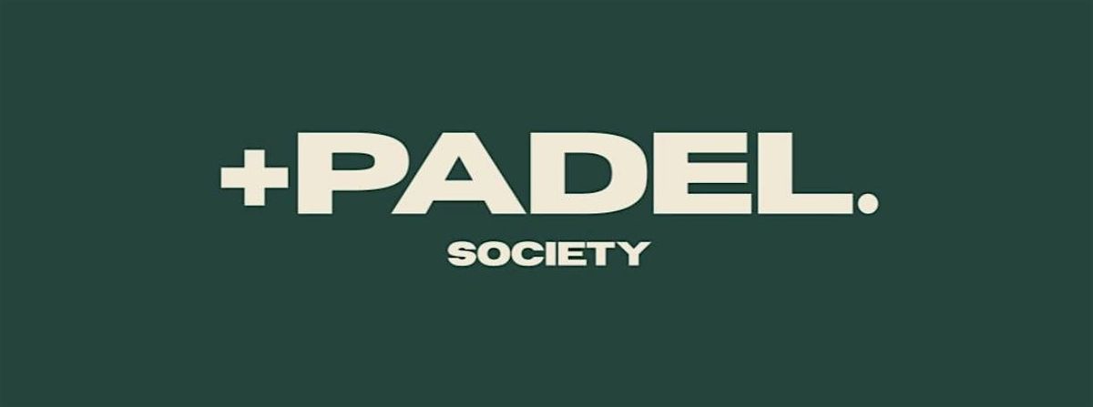 +Padel: This is the society