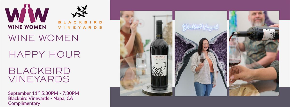 WINE WOMEN Presents: Happy Hour at Blackbird Vineyards