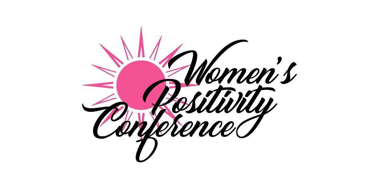 Women's Positivity Conference 2025