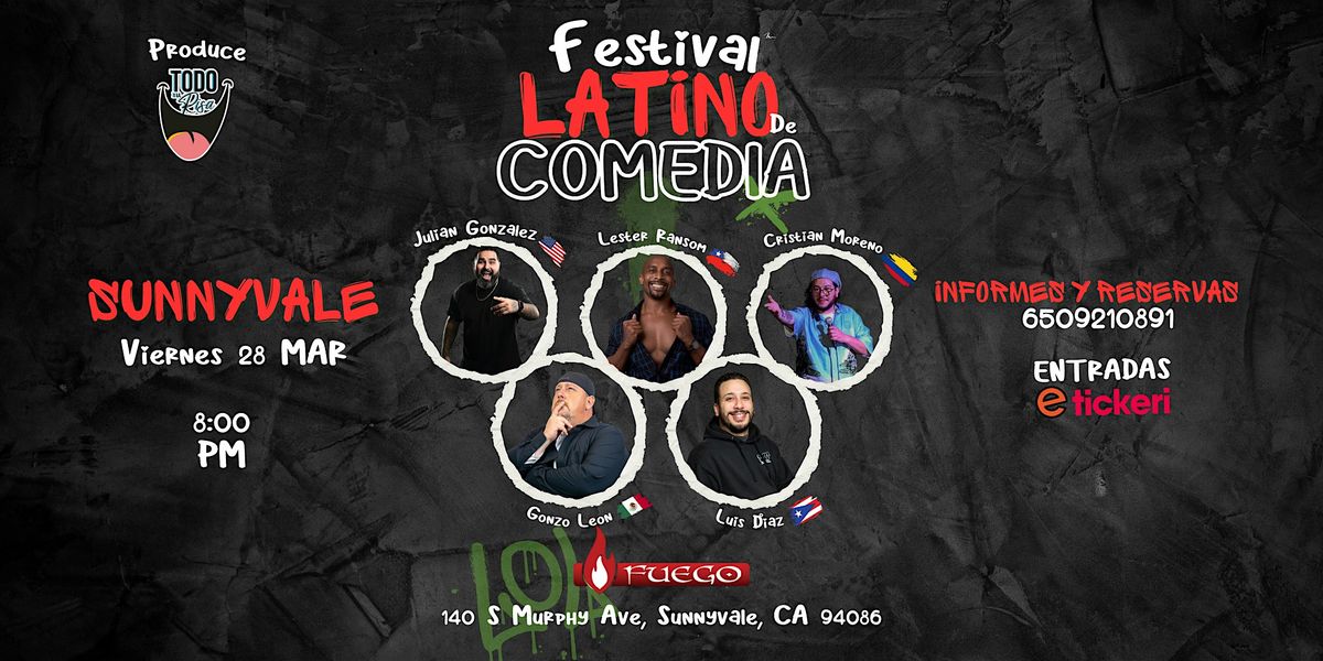 SUNNYVALE - FESTIVAL  LATINO DE COMEDIA