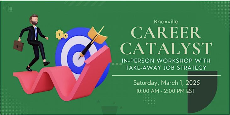 KNOX CAREER CATALYST: In-Person Workshop with Take-Away Job Strategy