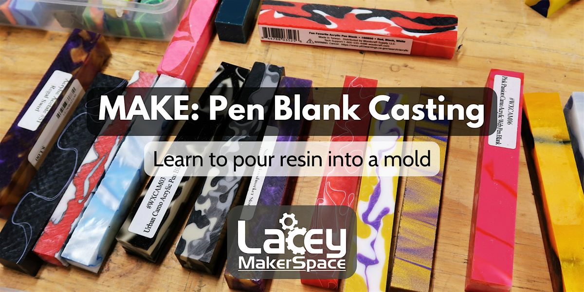 MAKE: Pen Blank Casting