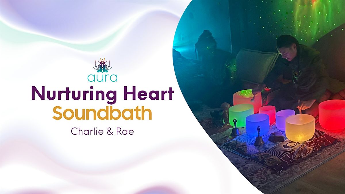 Nurturing Heart Sound Bath