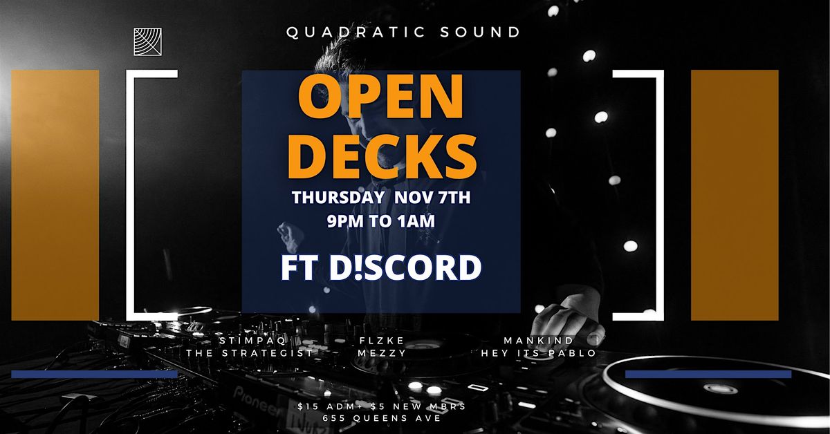 Open Decks Ft. D!scord