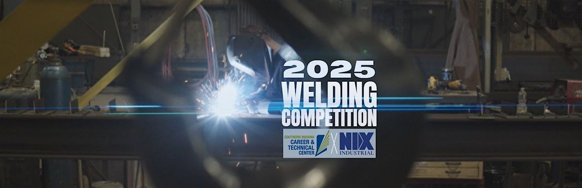 2025 SICTC Welding Competition presented by Nix Industrial