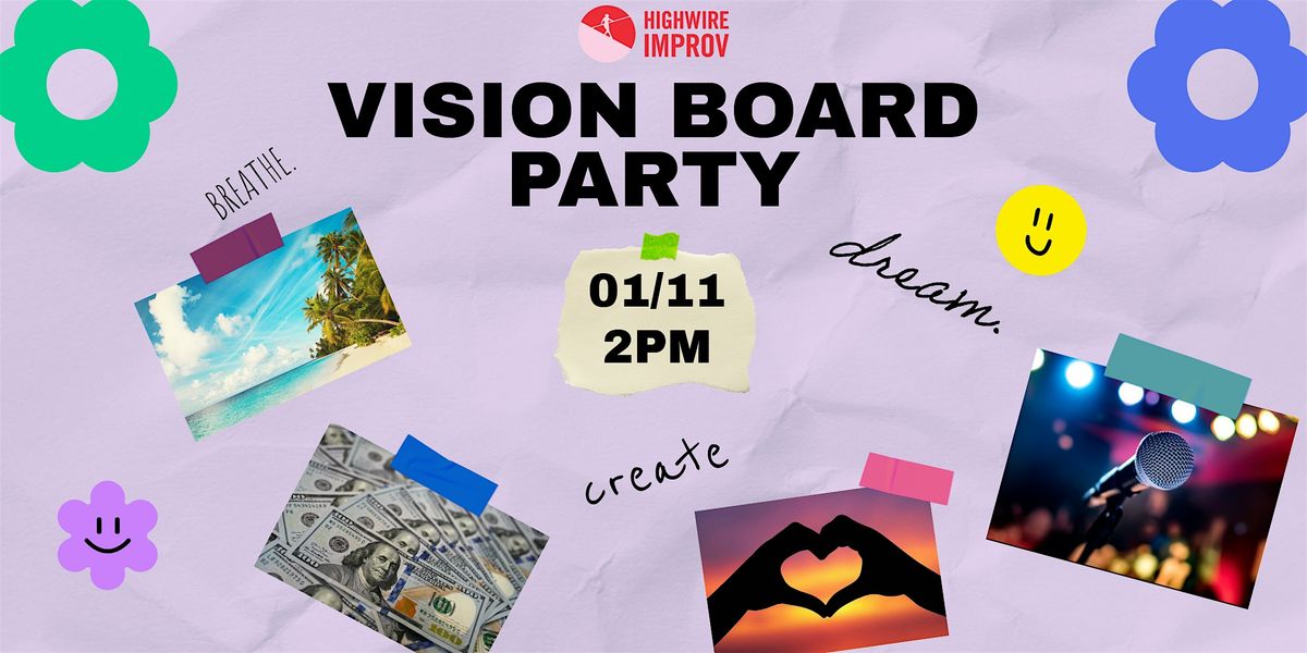 Vision Boarding Community Event with Highwire Improv!