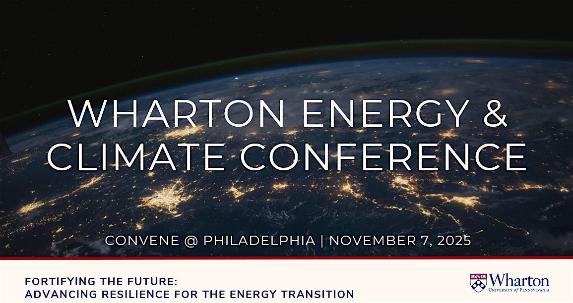 2025 Wharton Energy & Climate Conference