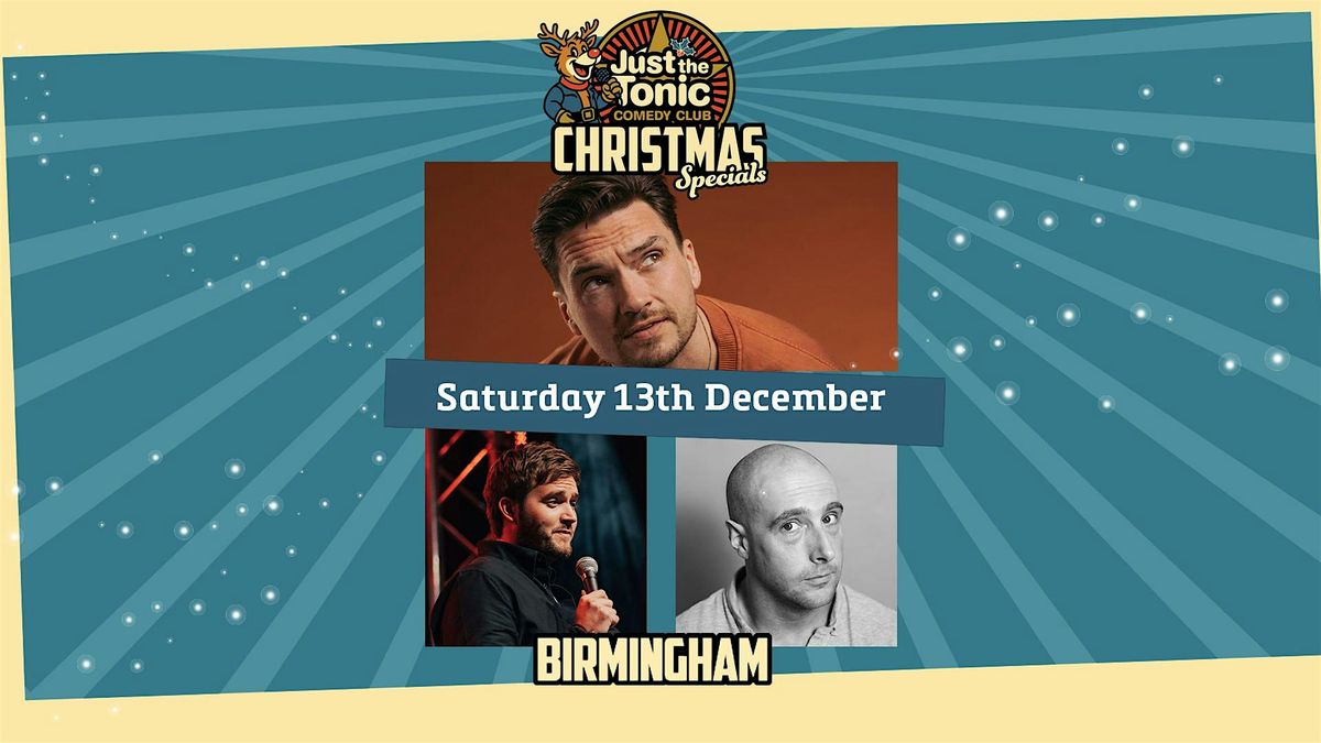 Just The Tonic Birmingham Christmas Comedy Special