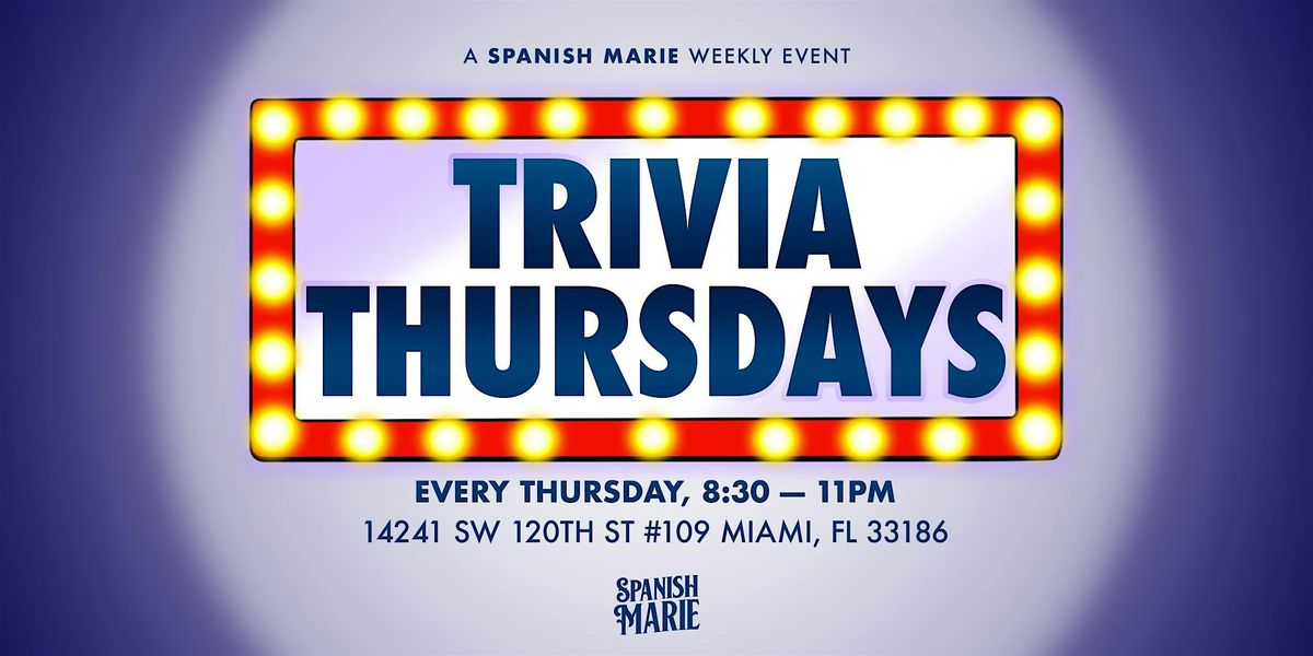 SPANISH MARIE TRIVIA THURSDAYS