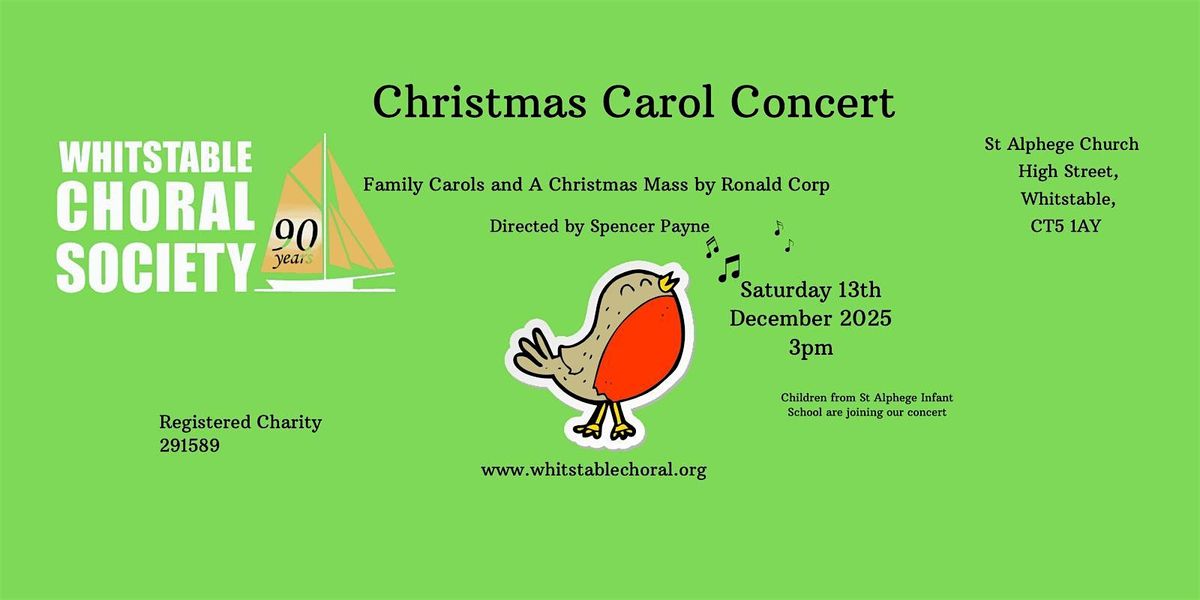 Whitstable Choral Society - Christmas Carol Concert