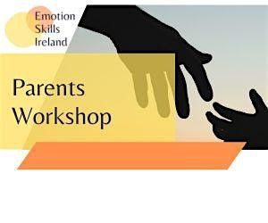 Emotion-Focused Skills Training for Parents - two day parent workshop